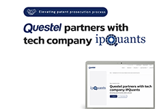 Questel 聯(lián)手科技企業(yè) IPQuants 共同革新專利申請流程！